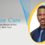 Welcomes New Director of Care Coordination - Boris Toure