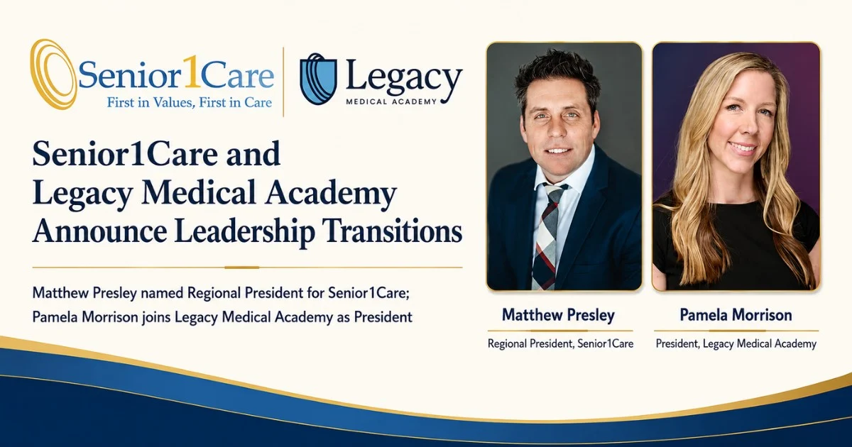 Senior1Care and Legacy Medical Academy Announce Leadership Transition